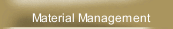Material Management