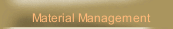 Material Management